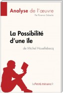 La Possibilité d'une île de Michel Houellebecq (Analyse de l'oeuvre)