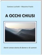 A occhi chiusi