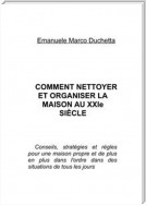 Comment nettoyer et organiser la maison au 21ème siècle