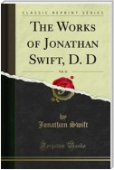 The Works of Jonathan Swift, D. D