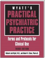 Wyatt's Practical Psychiatric Practice