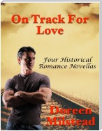 On Track for Love: Four Historical Romance Novellas