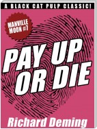 Pay Up or Die: Manville Moon #7
