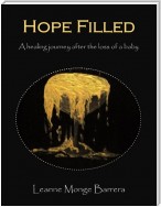 Hope Filled: A Healing Journey After the Loss of a Baby