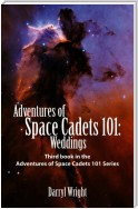 Adventures of Space Cadets 101: Weddings