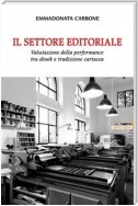 Il settore editoriale. Valutazione della performance tra ebook e tradizione cartacea