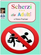 Scherzi da Adulti