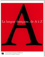 La langue française de A à Z