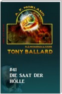 Tony Ballard #41: Die Saat der Hölle