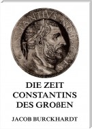 Die Zeit Constantins des Großen