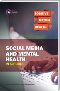 Social Media and Mental Health in Schools