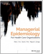 Managerial Epidemiology for Health Care Organizations