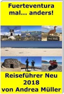 Fuerteventura mal... anders! Reiseführer Neu 2018