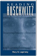 Reading Auschwitz