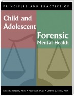 Principles and Practice of Child and Adolescent Forensic Mental Health