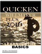 Quicken Willmaker Plus 2016: Learning the Basics