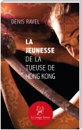 La jeunesse de la tueuse de Hong Kong