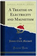 A Treatise on Electricity and Magnetism