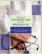 Manual of Psychiatric Care for the Medically Ill