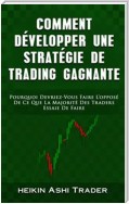 Comment Développer une Stratégie de Trading Gagnante