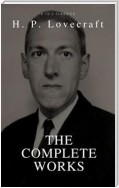 H. P. Lovecraft: The Collection (Best Navigation, Active TOC) (A to Z Classics)