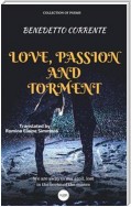 Love, Passion and Torment