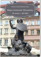 Mapa zniszczeń Warszawy. W skali 1 : 20 000