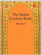 The Indian Cookery Book