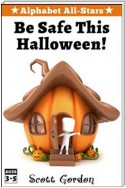 Alphabet All-Stars: Be Safe This Halloween!