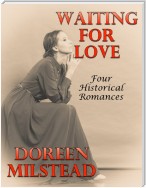 Waiting for Love: Four Historical Romances