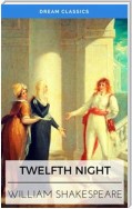 Twelfth Night (Dream Classics)