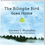 The Bilingüe Bird  Goes Home