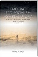 Democratic Eco-Socialism as a Real Utopia