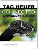 Tag Heuer Connected: A Beginner’s Guide