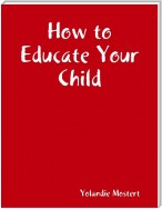 How to Educate Your Child