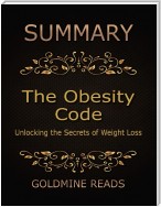 Summary: The Obesity Code By Jason Fung: Unlocking the Secrets of Weight Loss