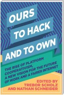 Ours to Hack and to Own