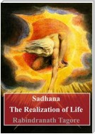 Sadhana The Realization of Life