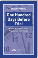 One Hundred Days Before Trial