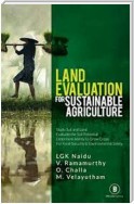 Land Evaluation for Sustainable Agriculture