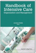 Handbook Of Intensive Care Organization And Management