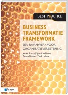 Business Transformatie Framework - een raamwerk voor organisatieverbetering