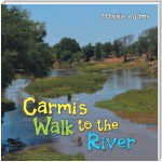 Carmi’S Walk to the River