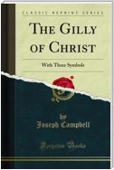 The Gilly of Christ