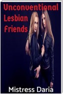 Unconventional Lesbian Friends