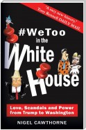#WeToo in the White House