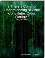 Is There a Common Understanding of What Constitutes Cyber Warfare?