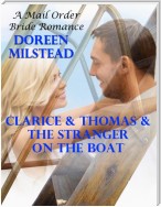 Clarice & Thomas & the Stranger On the Boat: A Mail Order Bride Romance