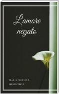 L'amore negato