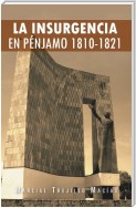 La Insurgencia En Pénjamo 1810-1821